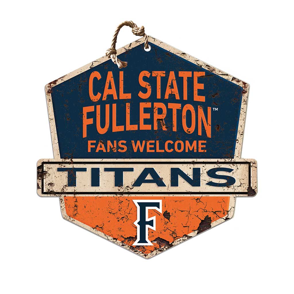 Rustic Badge Fans Welcome Sign Cal State Fullerton Titans