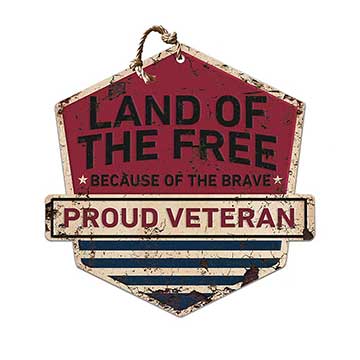 Rustic Badge Land of the Free Veteran Sign Veterans