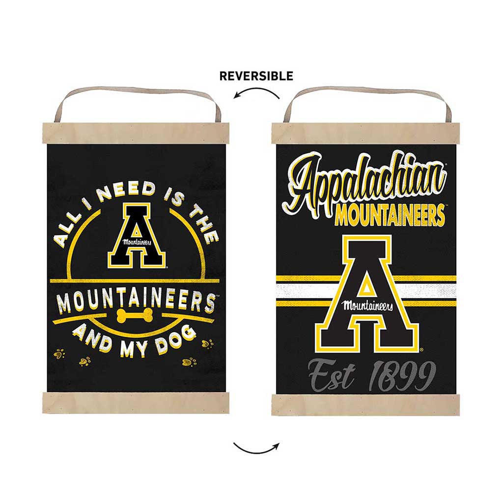 Reversible Banner Sign All I Need is Dog and Appalachian State Mountaineers