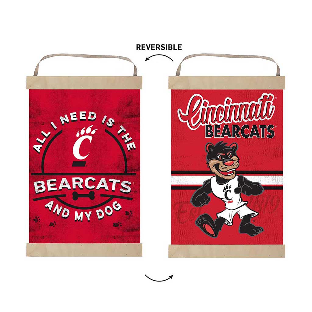 Reversible Banner Sign All I Need is Dog and Cincinnati Bearcats