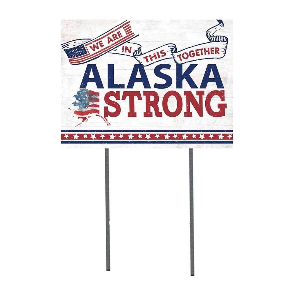 Alaska Strong Lawn Sign