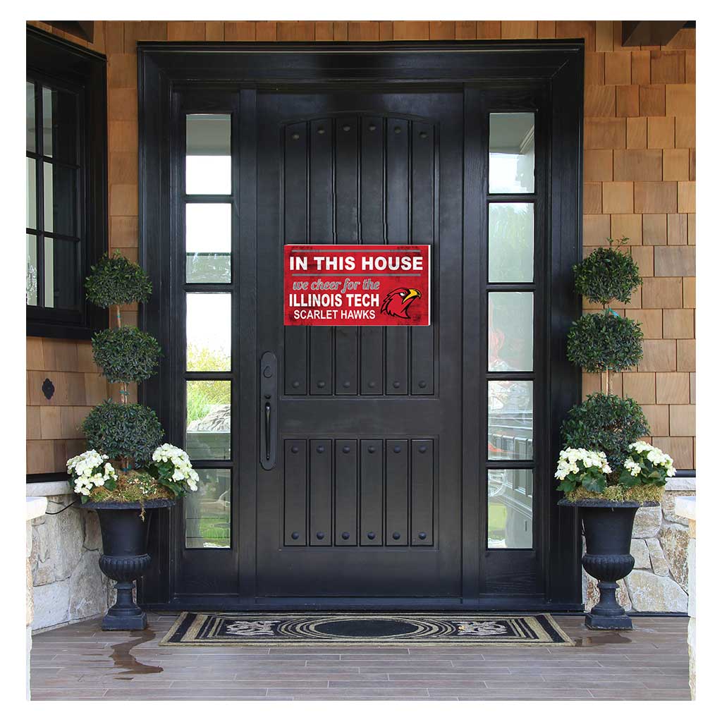 20x11 Indoor Outdoor Sign In This House Illinois Institute of Technology Scarlet Hawks