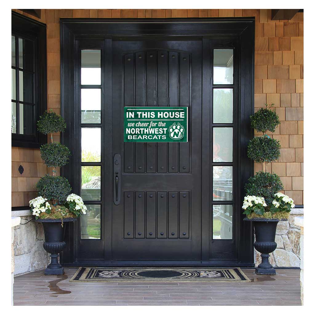 20x11 Indoor Outdoor Sign In This House Northwest Missouri State University Bearcats