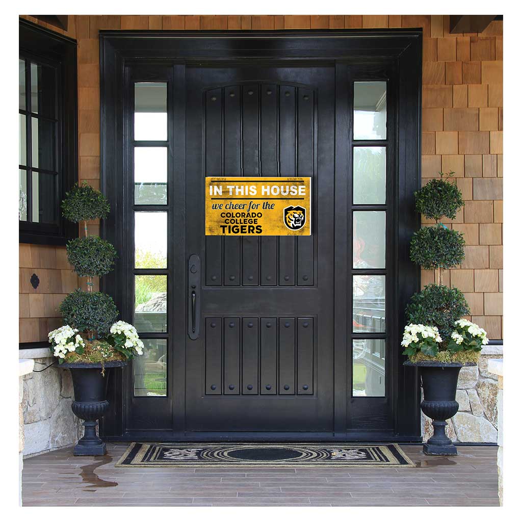 20x11 Indoor Outdoor Sign In This House Colorado College Tigers