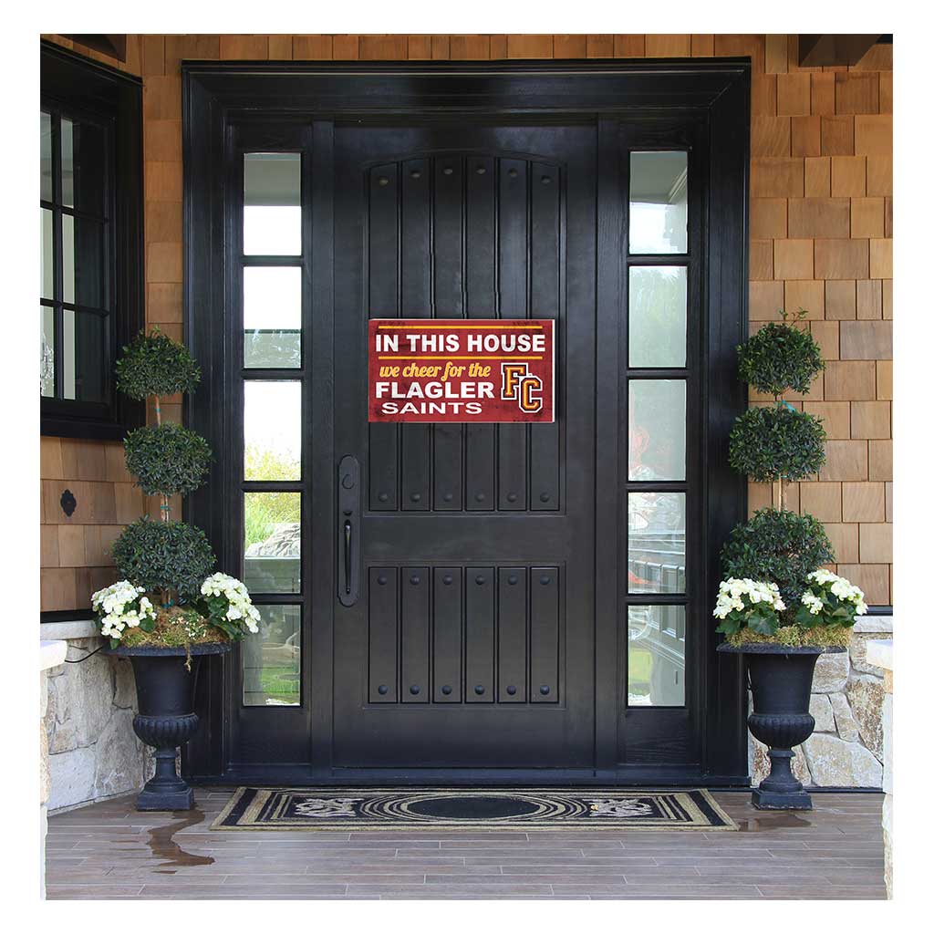 20x11 Indoor Outdoor Sign In This House Flagler College