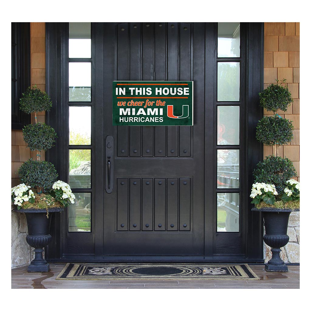 20x11 Indoor Outdoor Sign In This House Miami Hurricanes