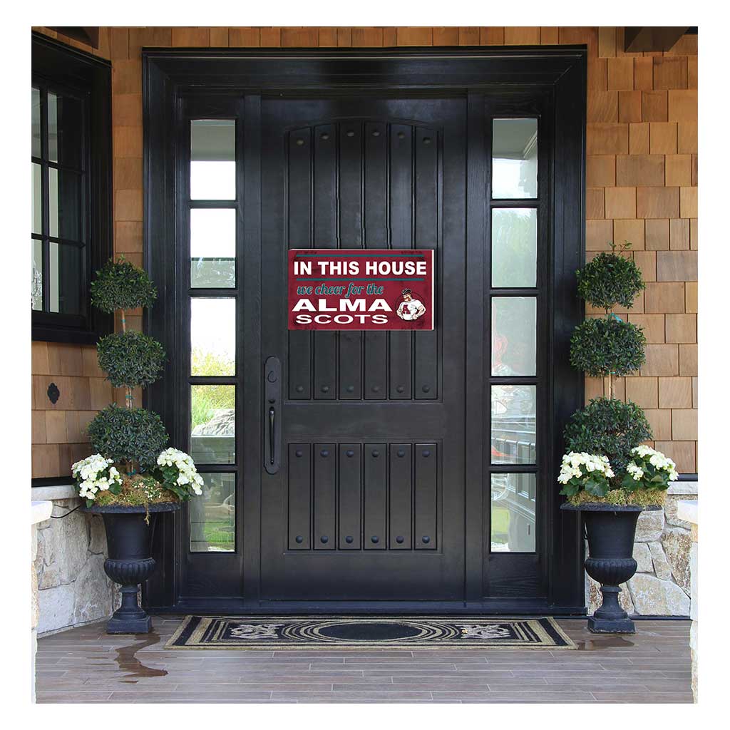 20x11 Indoor Outdoor Sign In This House Alma College