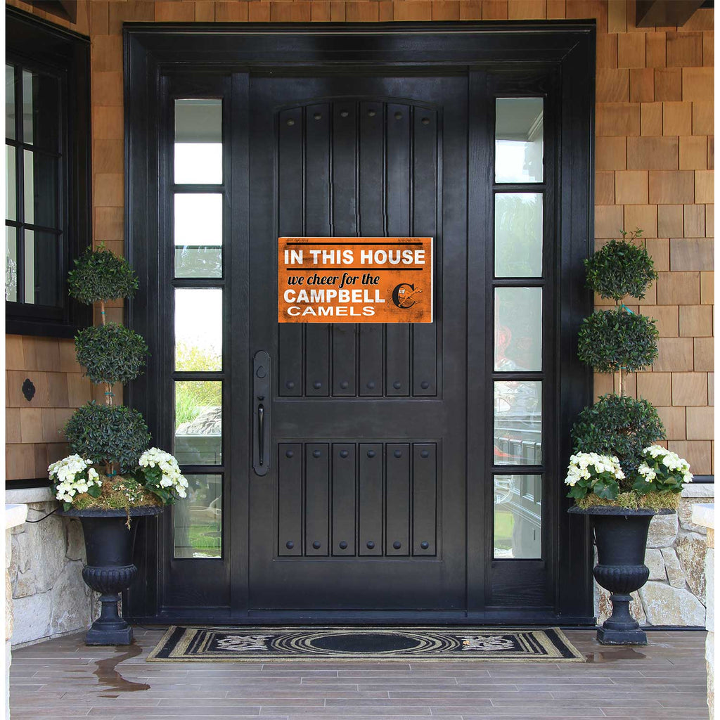 20x11 Indoor Outdoor Sign In This House Campbell Fighting Camels