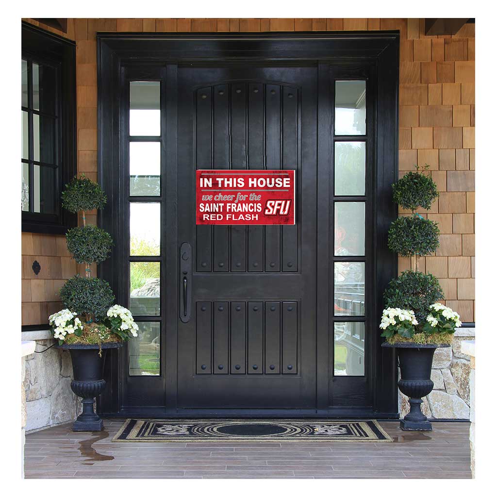 20x11 Indoor Outdoor Sign In This House Saint Francis Red Flash