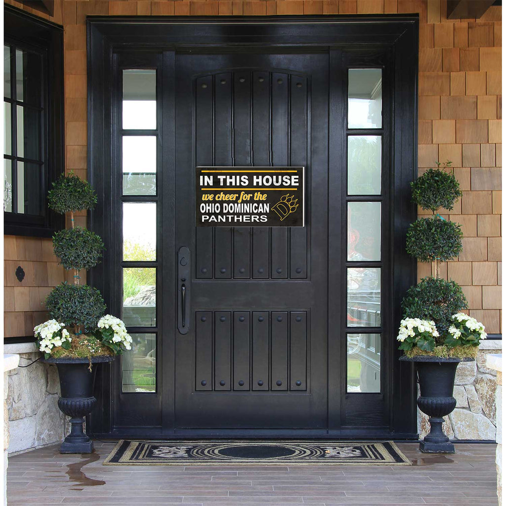 20x11 Indoor Outdoor Sign In This House Ohio Dominican University Panthers