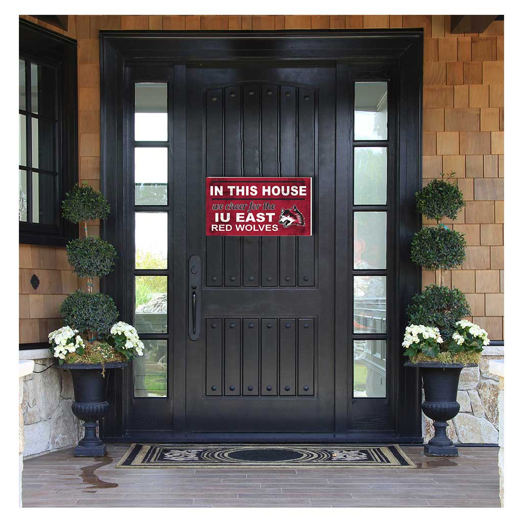 20x11 Indoor Outdoor Sign In This House Indiana University East Red Wolves