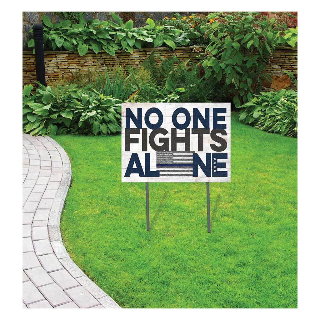 No One Fights Alone Blue Line Police Lawn Sign