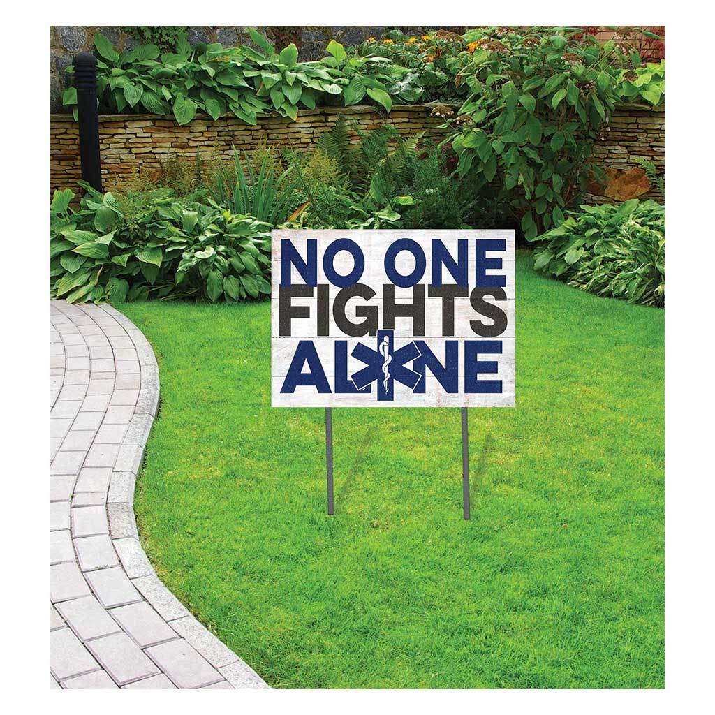 No One Fights Alone Healthcare Worker Lawn Sign