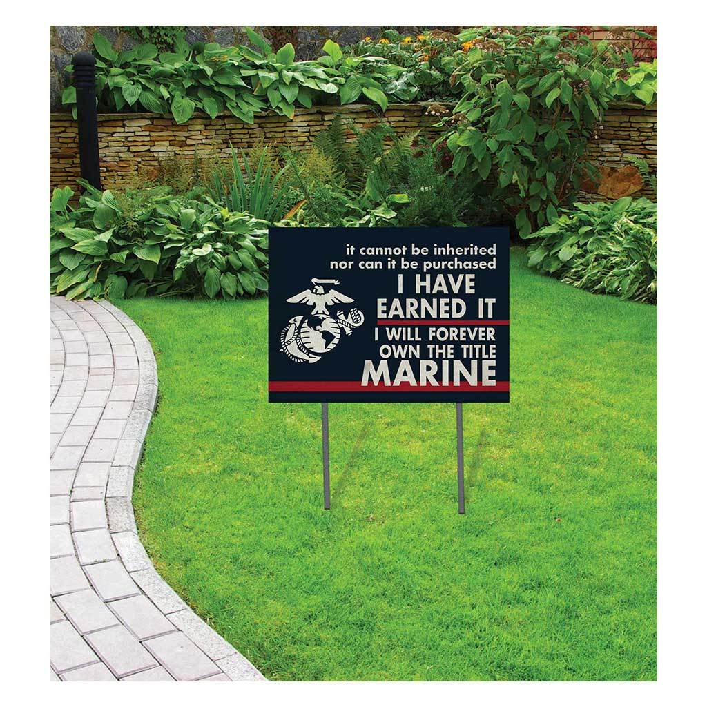 Earned it Marines Lawn Sign