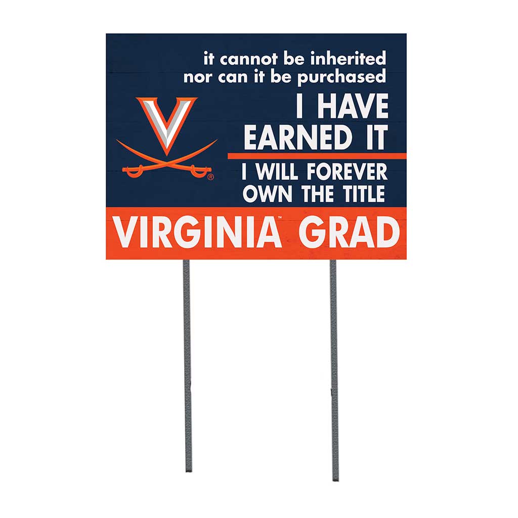 18x24 Lawn Sign I Have Earned it Virginia Cavaliers