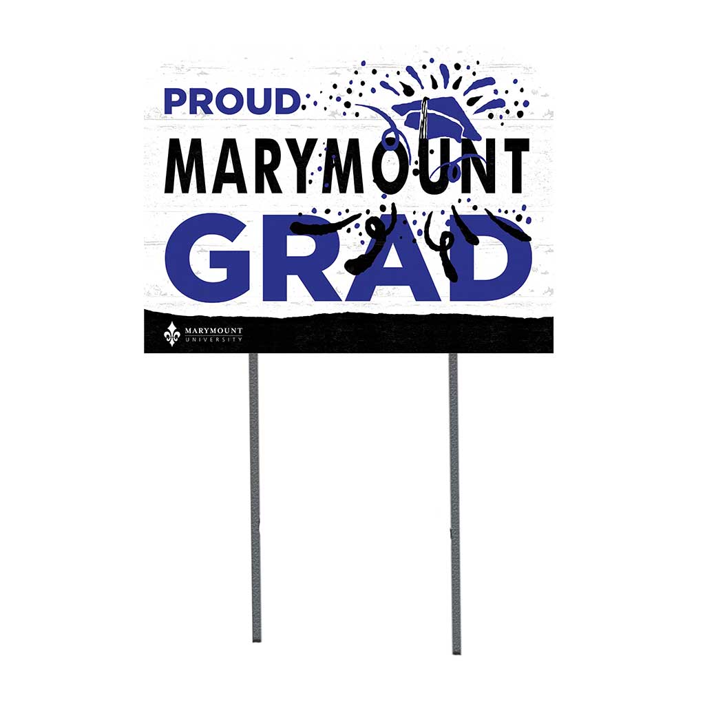18x24 Lawn Sign Proud Grad With Logo Marymount University Saints