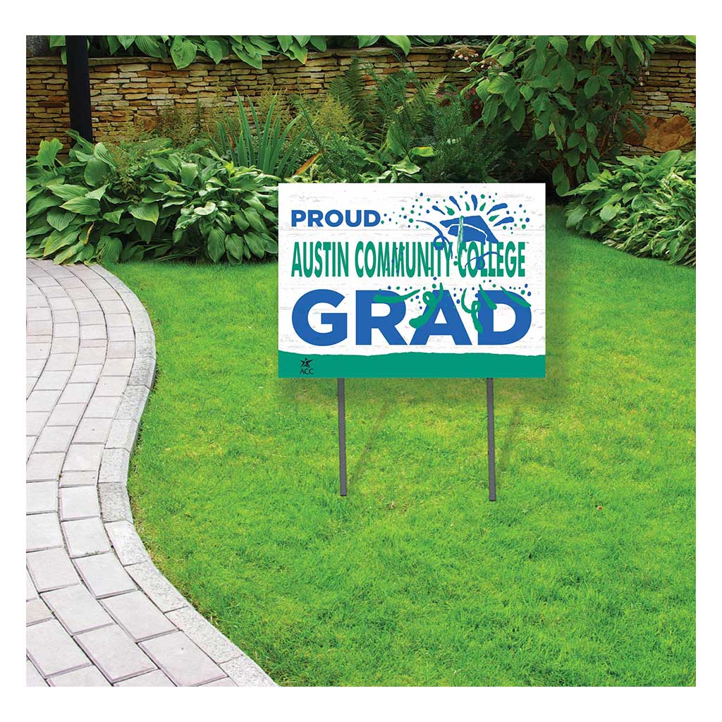 18x24 Lawn Sign Proud Grad With Logo Austin Community College Riverbats
