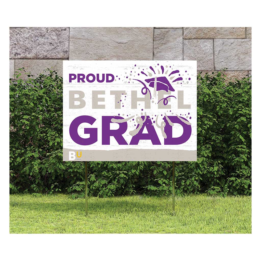 18x24 Lawn Sign Proud Grad With Logo Bethel University Wildcats