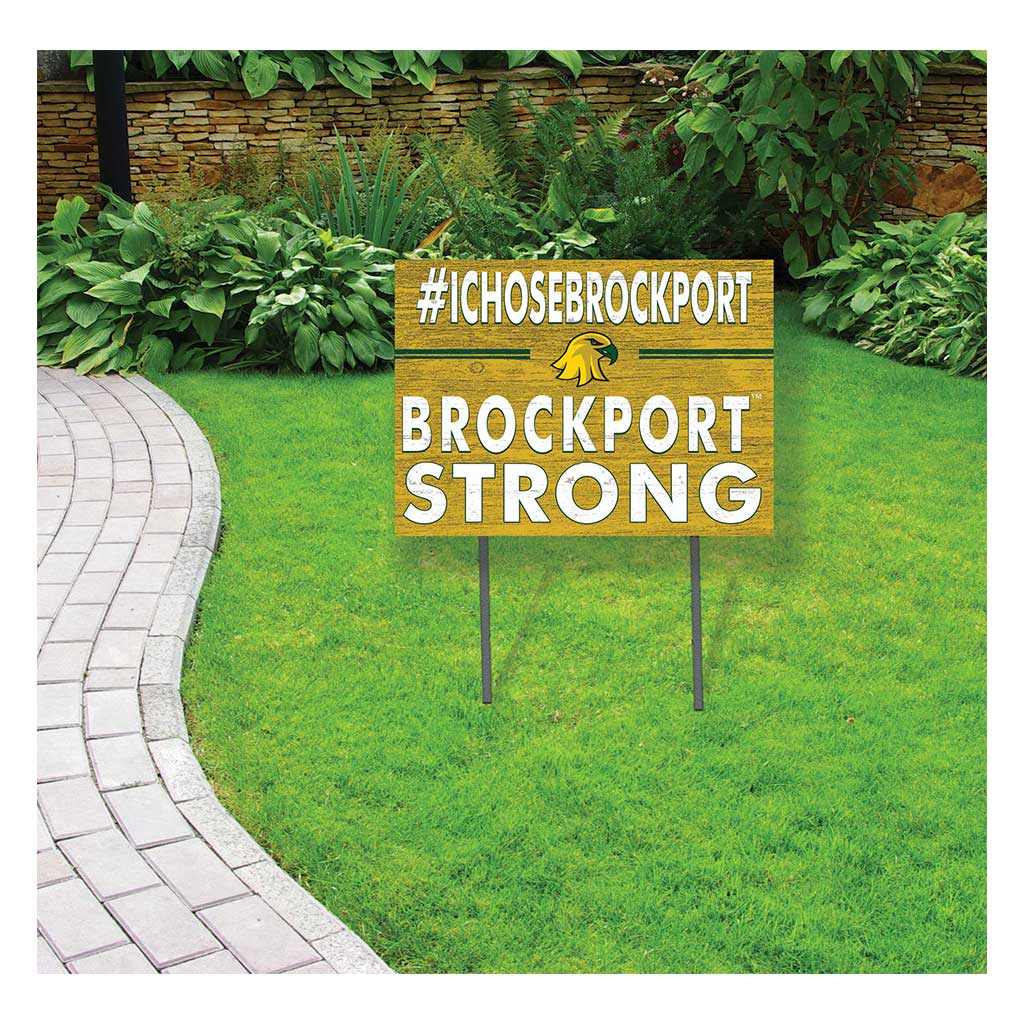 18x24 Lawn Sign I Chose Team Strong College at SUNY Brockport Golden Eagles