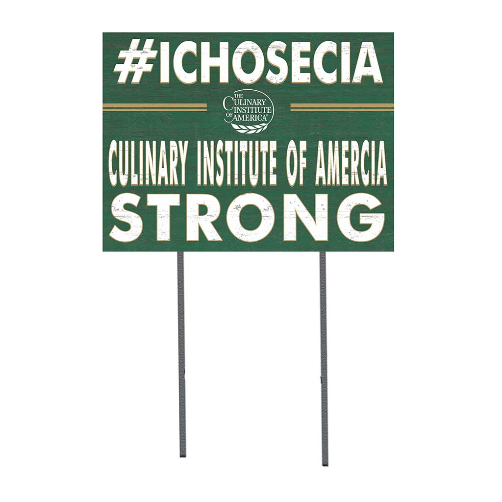 18x24 Lawn Sign I Chose Team Strong Culinary Institute of America Steels