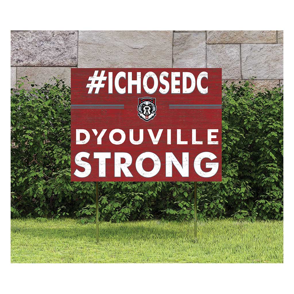 18x24 Lawn Sign I Chose Team Strong D'Youville College Spartans