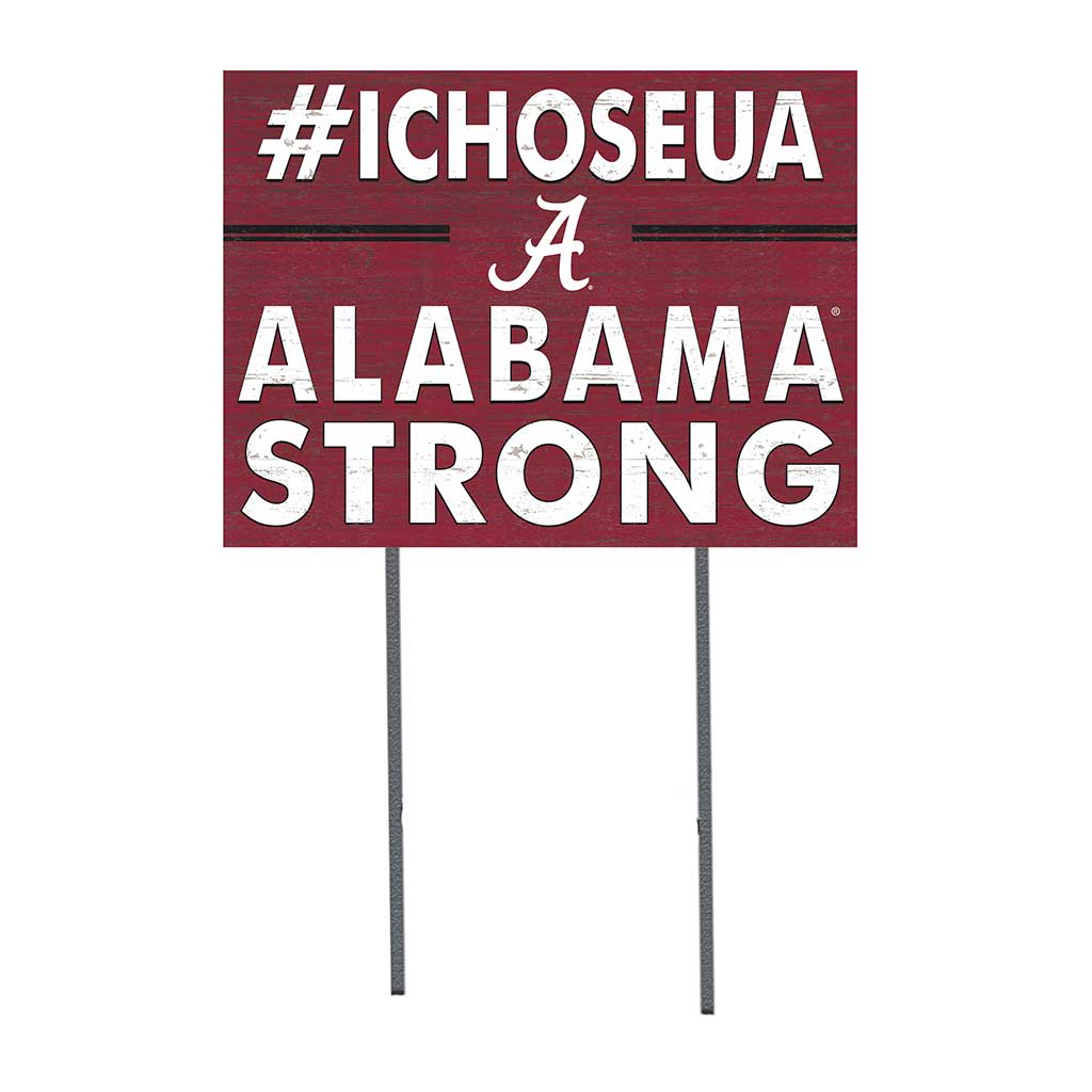 18x24 Lawn Sign I Chose Team Strong Alabama Crimson Tide