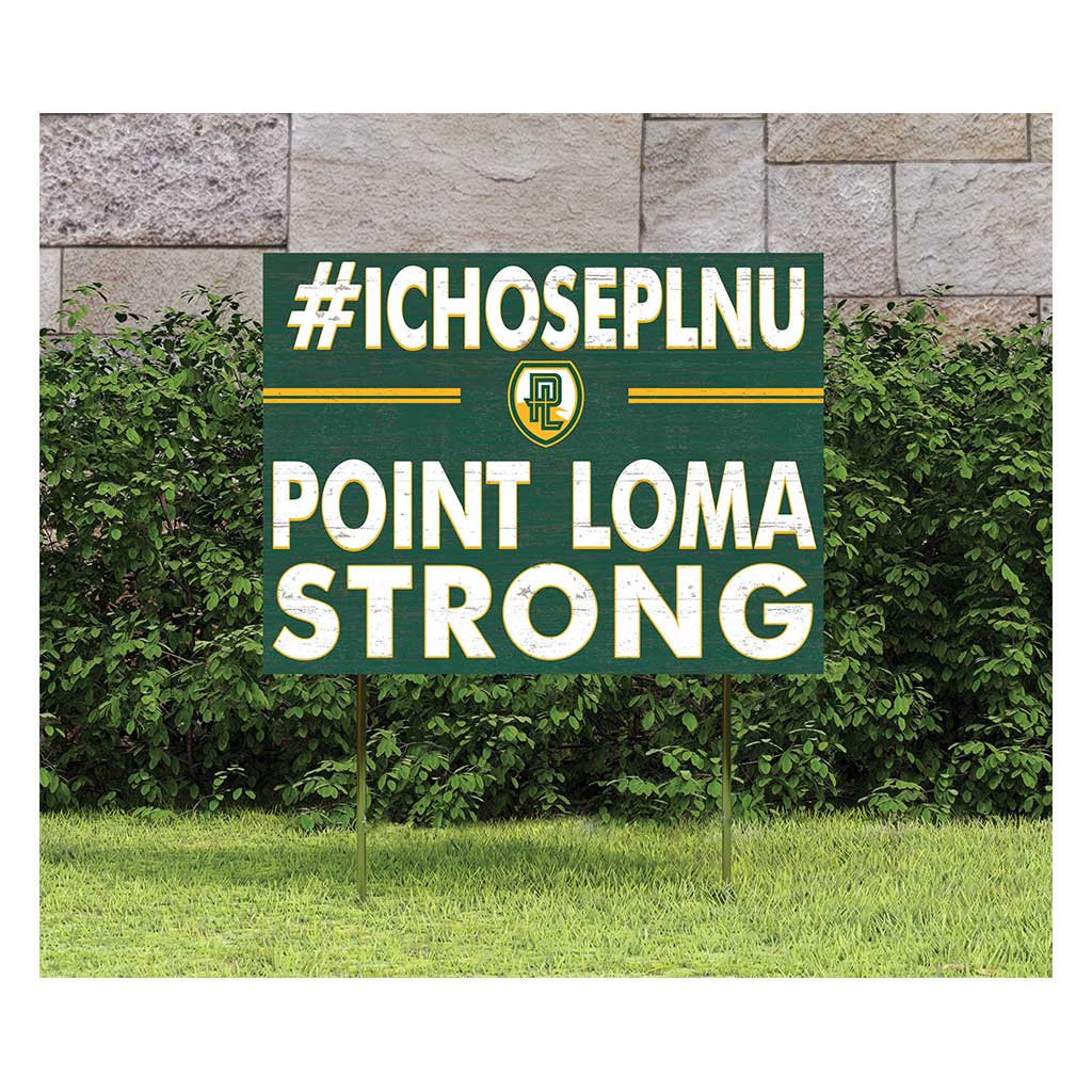 18x24 Lawn Sign I Chose Team Strong Point Loma Zarene University Sea Lions