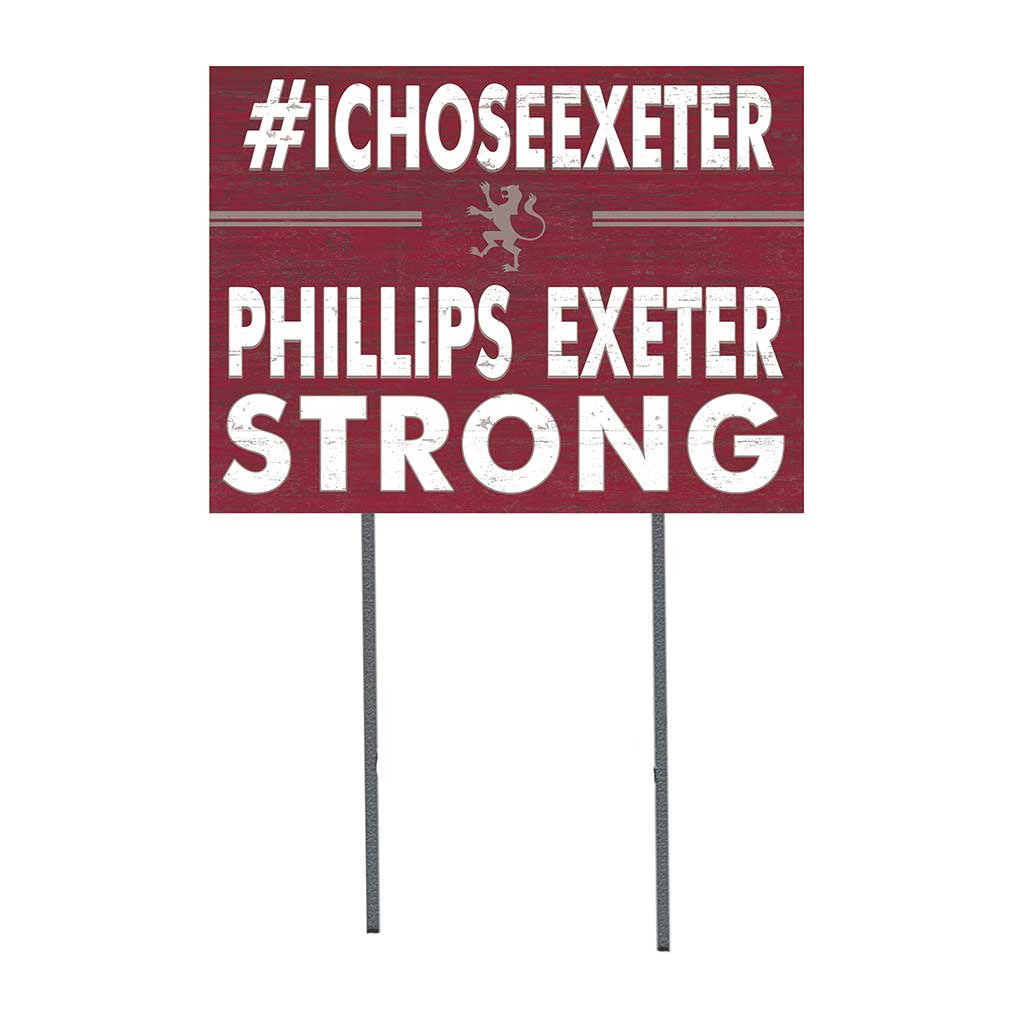 18x24 Lawn Sign I Chose Team Strong Phillips Exeter Academy Big Reds