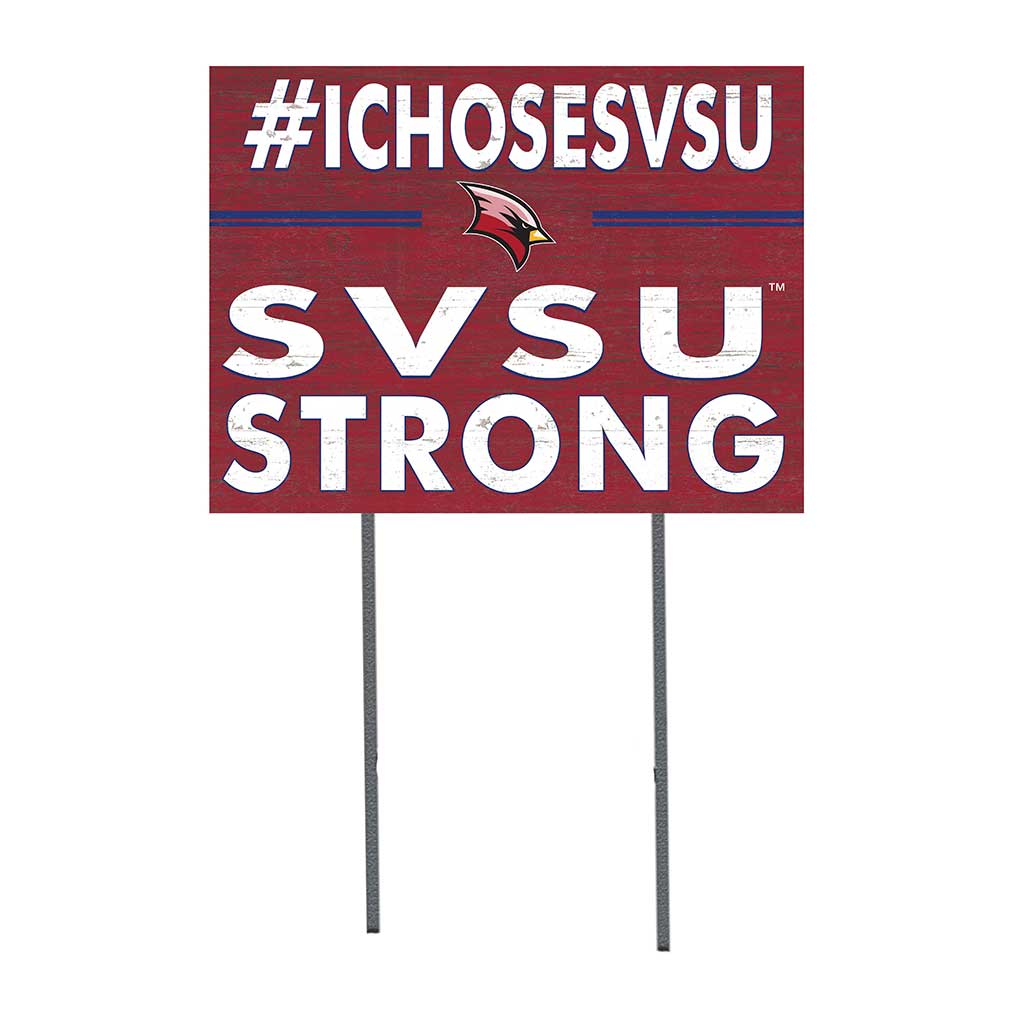 18x24 Lawn Sign I Chose Team Strong Saginaw Valley State University Cardinals
