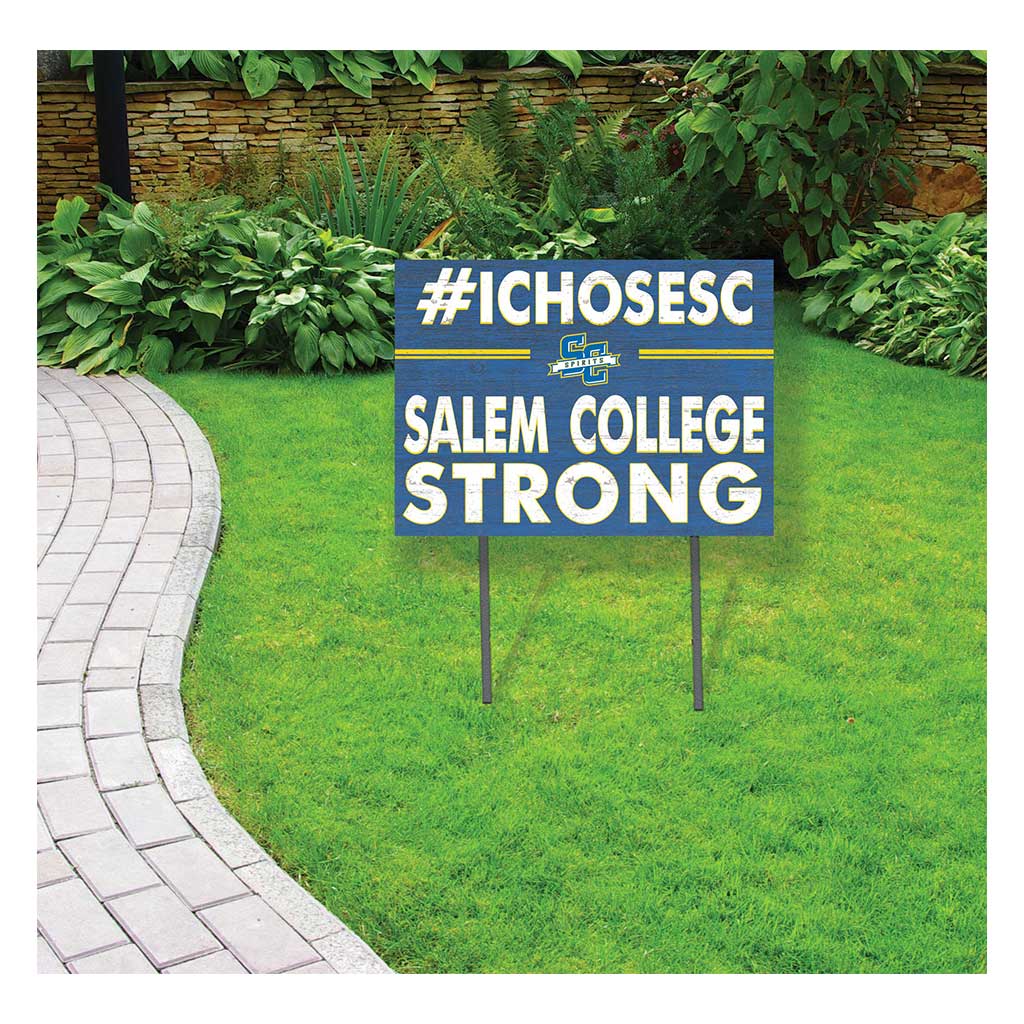 18x24 Lawn Sign I Chose Team Strong Salem Academy & College Spirits