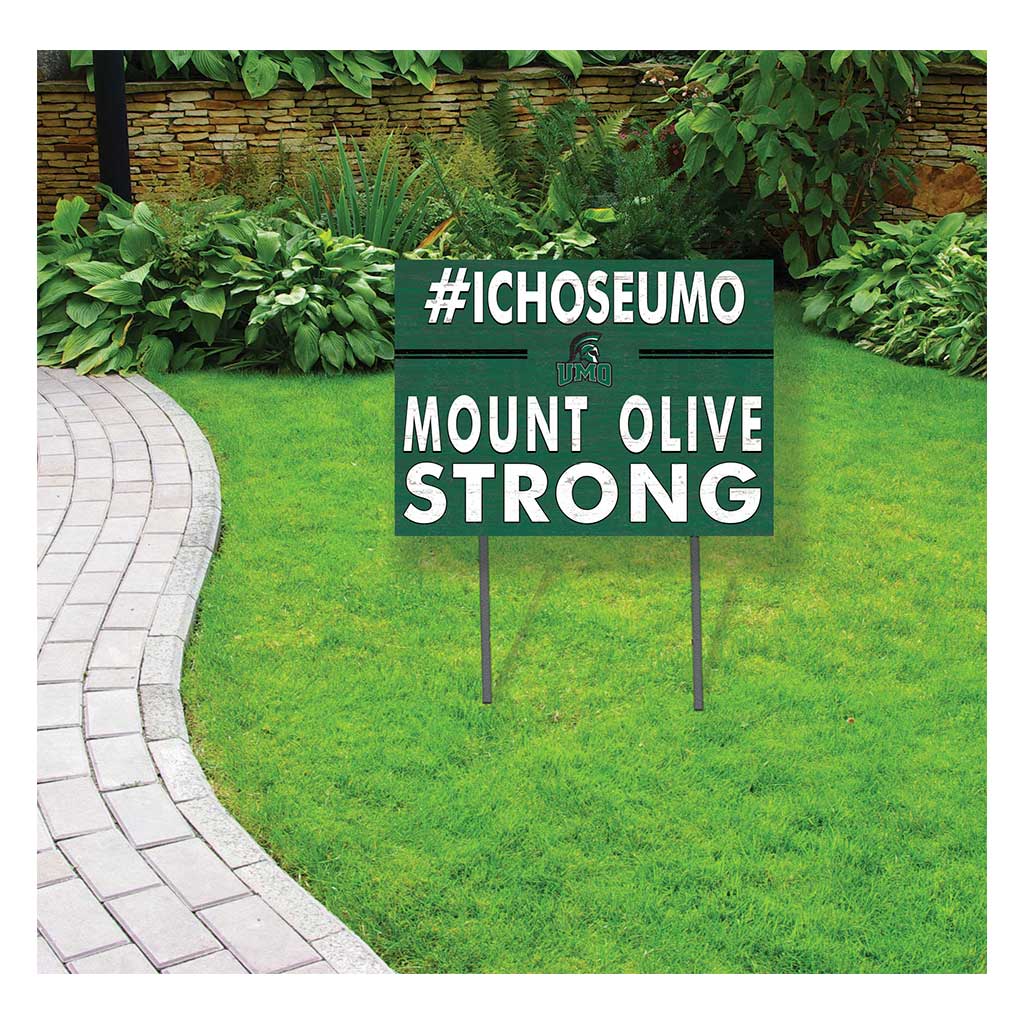 18x24 Lawn Sign I Chose Team Strong University of Mount Olive Trojans