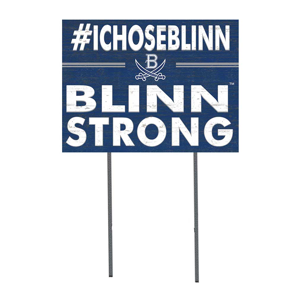 18x24 Lawn Sign I Chose Team Strong Blinn College Buccaneers