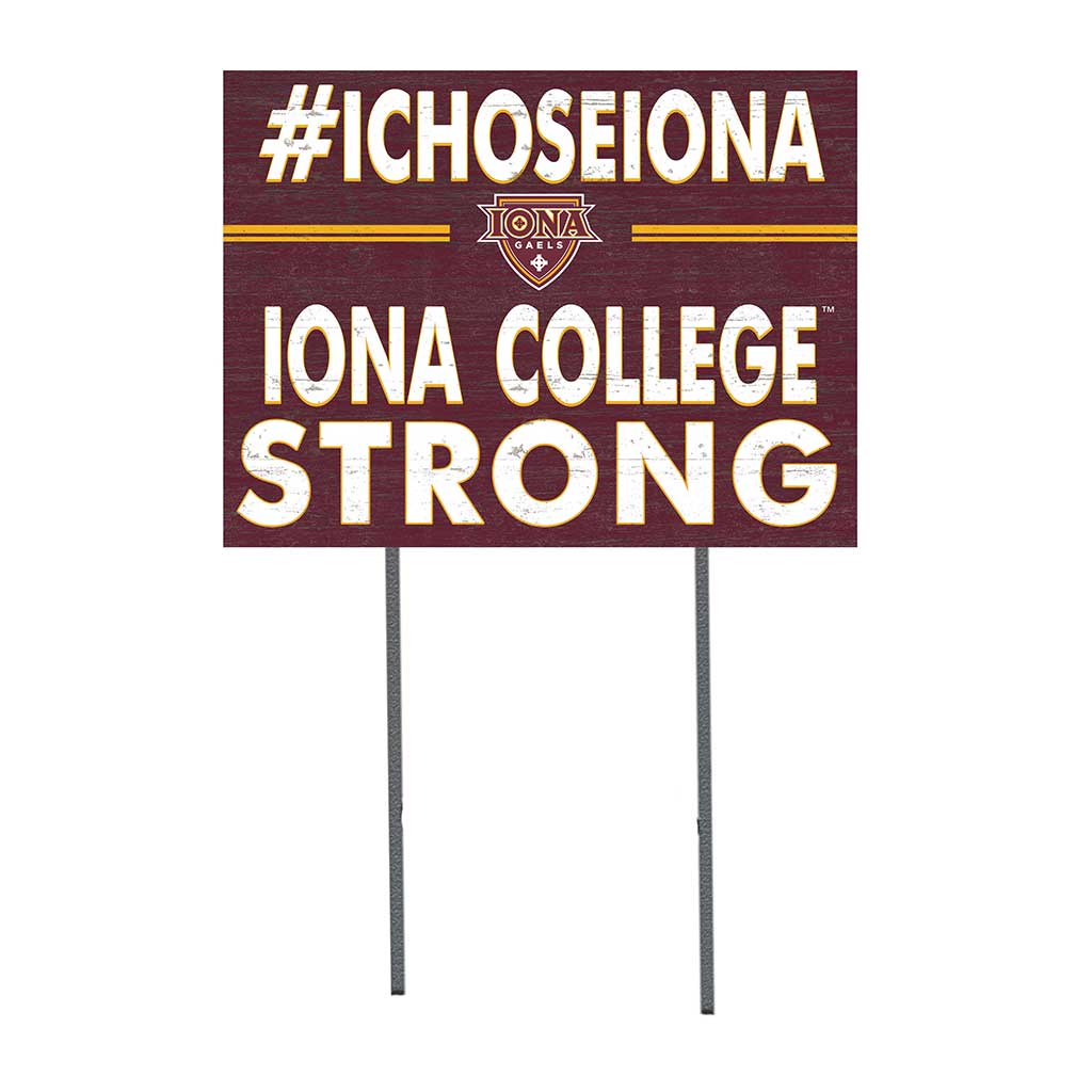 18x24 Lawn Sign I Chose Team Strong Lona College Gaels
