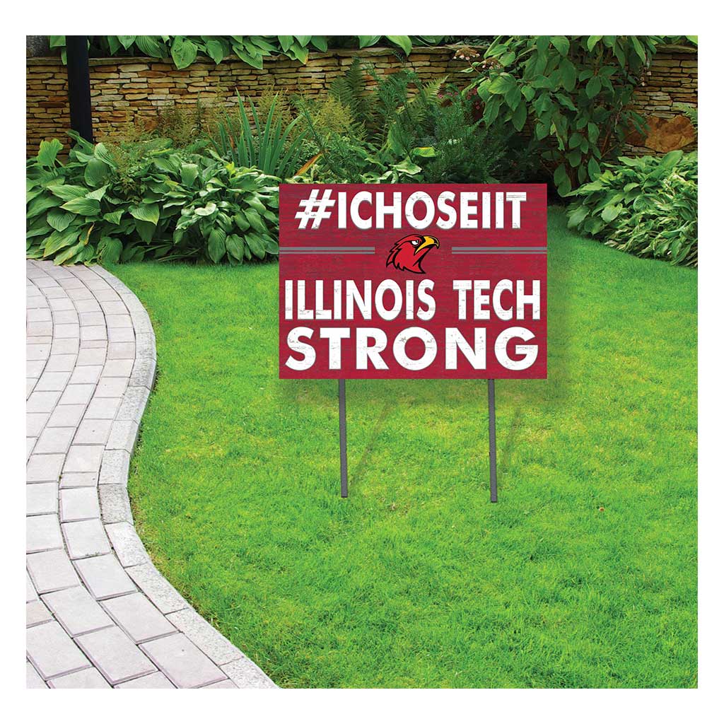 18x24 Lawn Sign I Chose Team Strong Illinois Institute of Technology Scarlet Hawks
