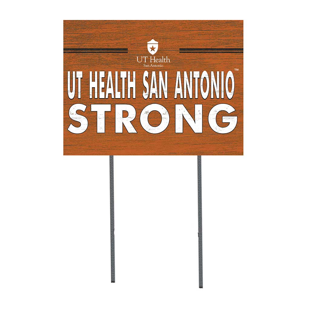 18x24 Lawn Sign I Chose Team Strong University of Texas Health Science Center at San Antonio