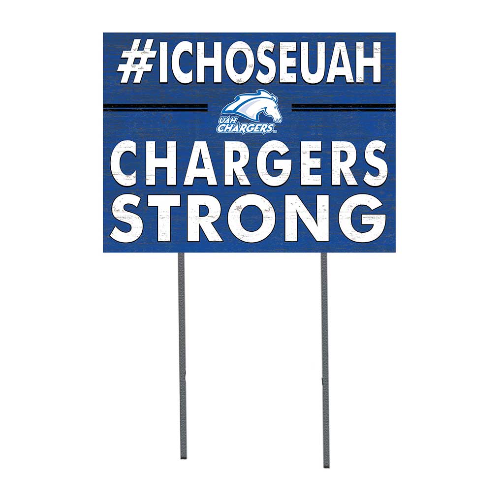 18x24 Lawn Sign I Chose Team Strong Alabama Huntsville Chargers