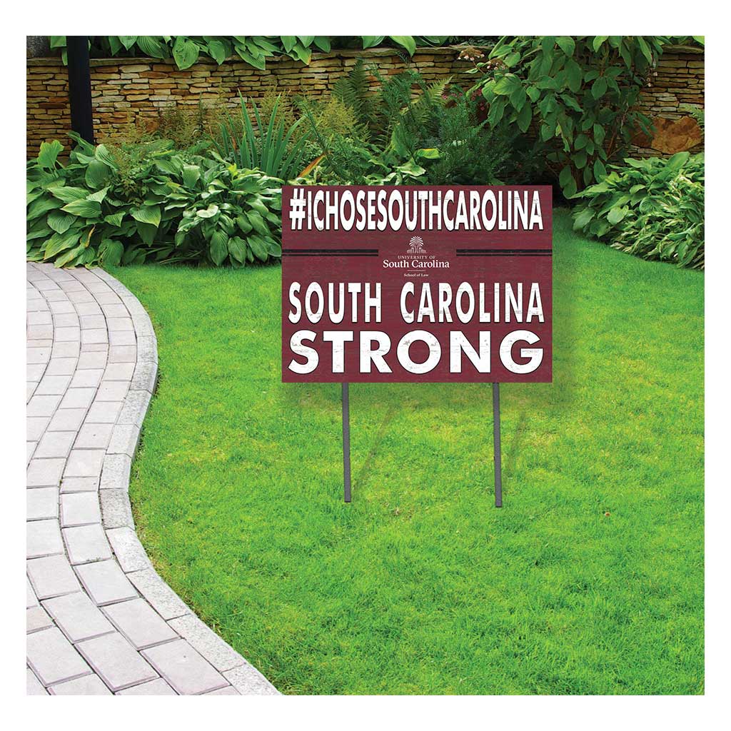 18x24 Lawn Sign I Chose Team Strong South Carolina School of Law Gamecocks