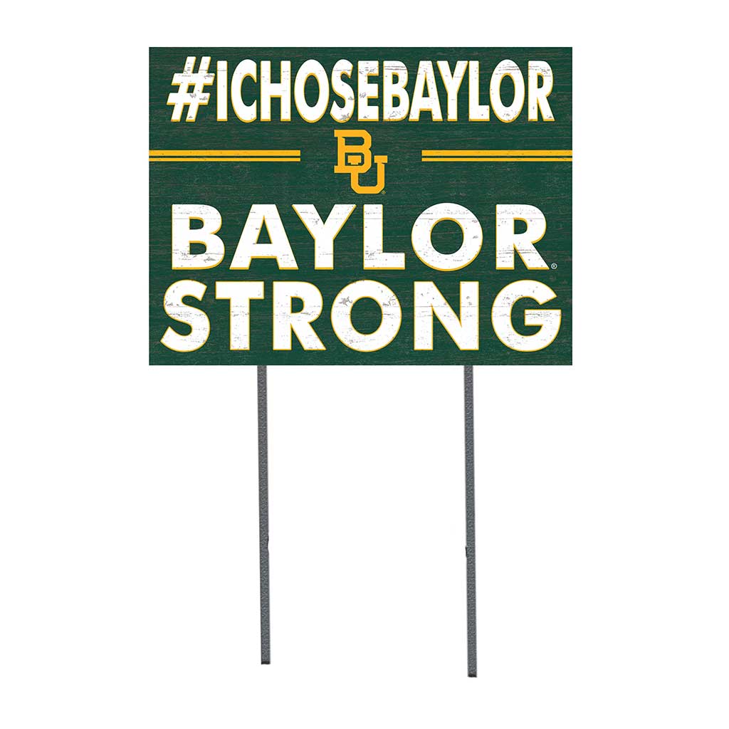 18x24 Lawn Sign I Chose Team Strong Baylor Bears