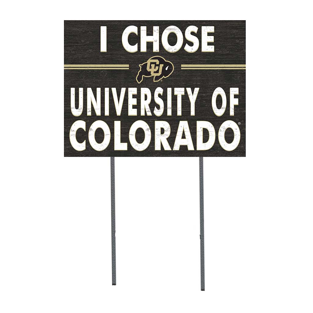 18x24 Lawn Sign I Chose Team Strong Colorado (Boulder) Buffaloes