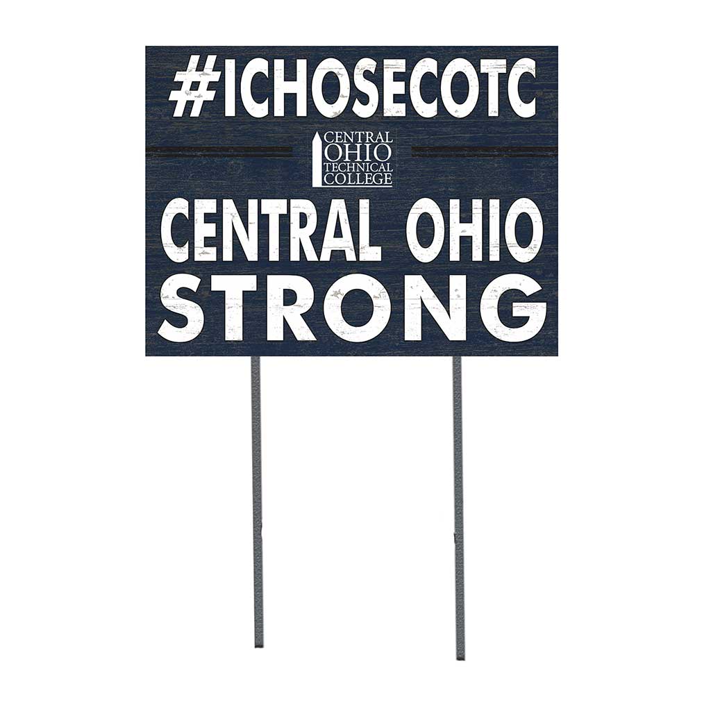 18x24 Lawn Sign I Chose Team Strong Central Ohio Tech