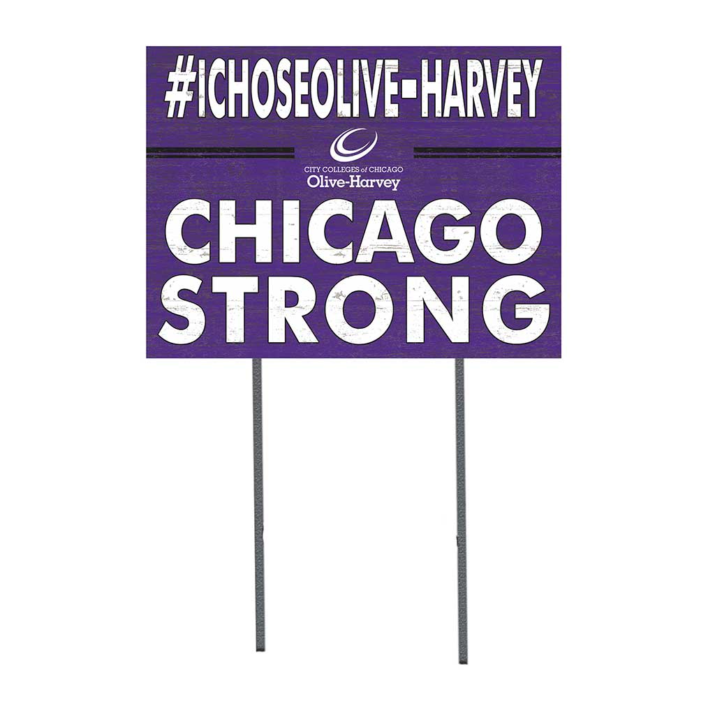 18x24 Lawn Sign I Chose Team Strong Olive-Harvey College Panthers