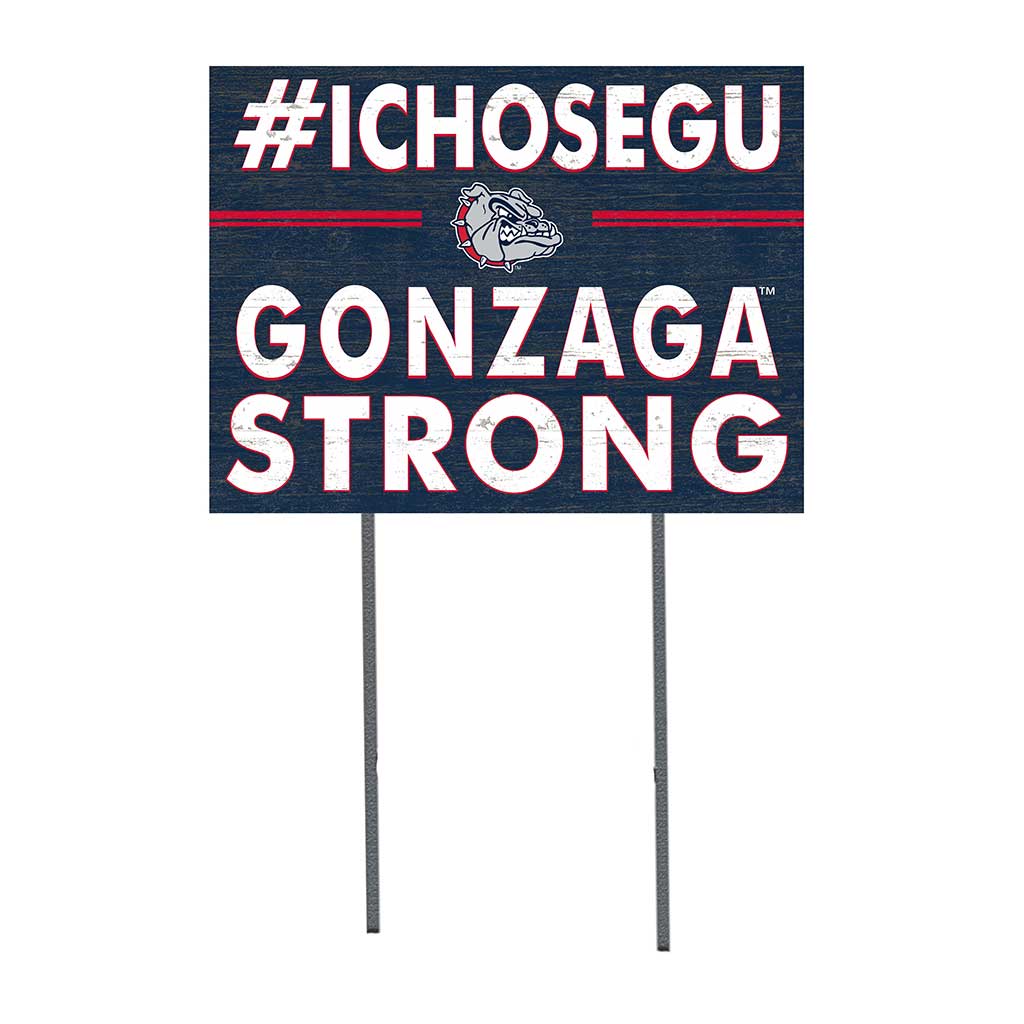 18x24 Lawn Sign I Chose Team Strong Gonzaga Bulldogs