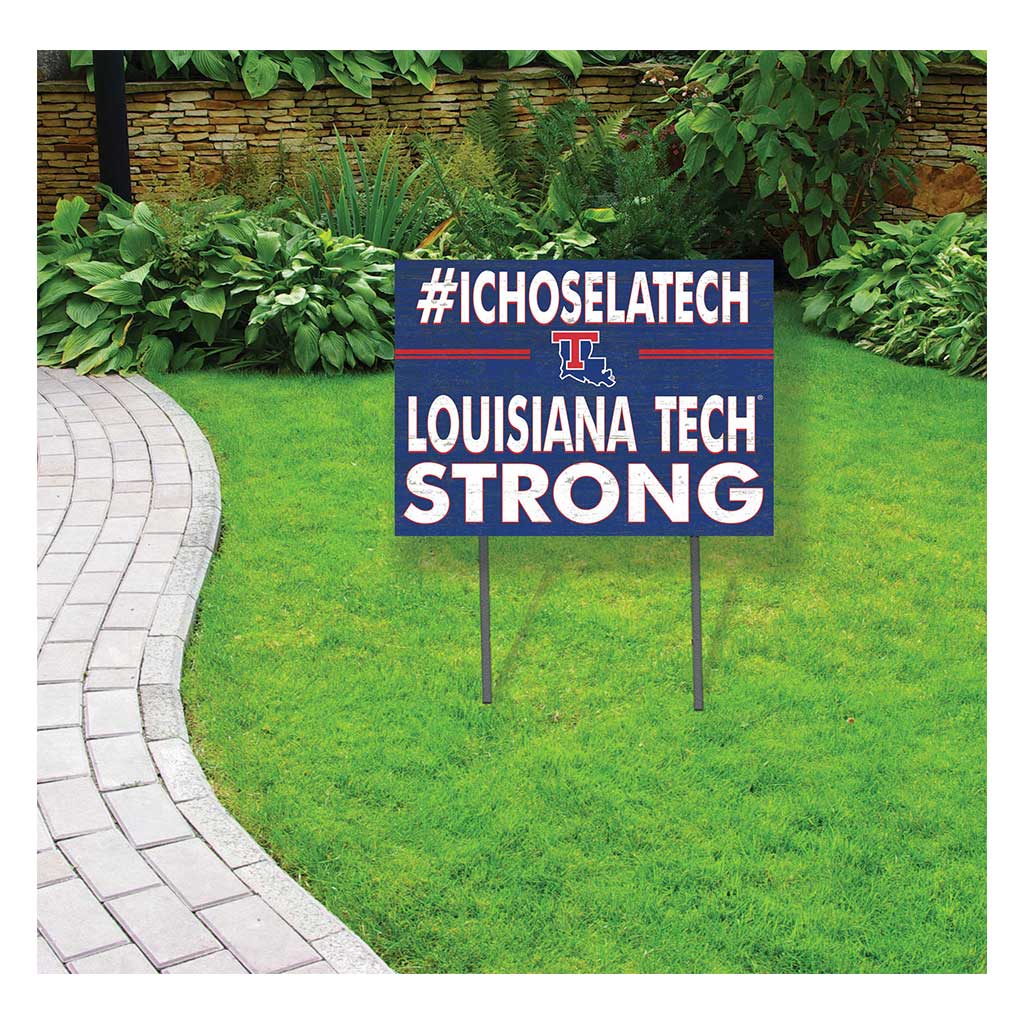 18x24 Lawn Sign I Chose Team Strong Louisiana Tech Bulldogs