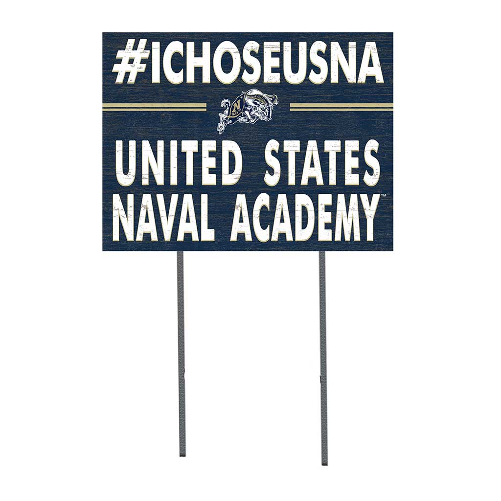 18x24 Lawn Sign I Chose Team Strong Naval Academy Midshipmen