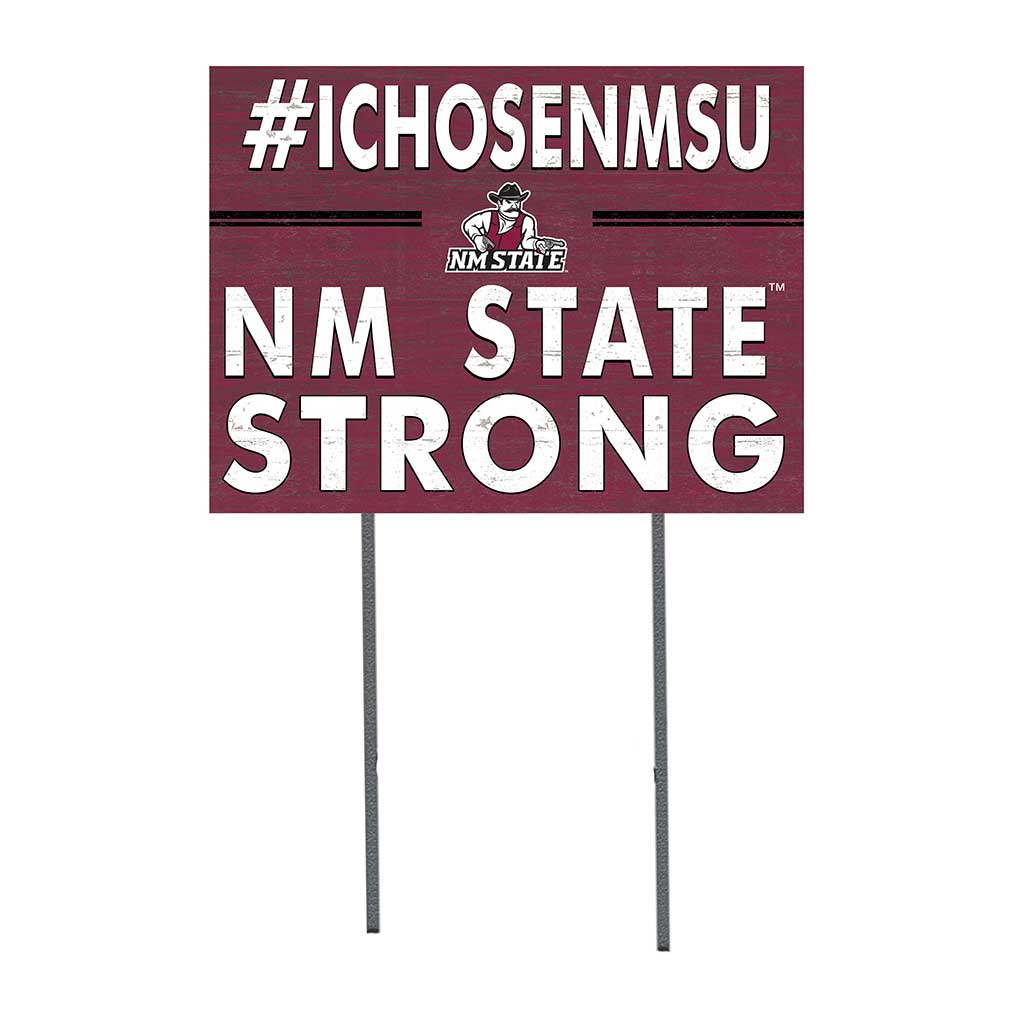 18x24 Lawn Sign I Chose Team Strong New Mexico State Aggies