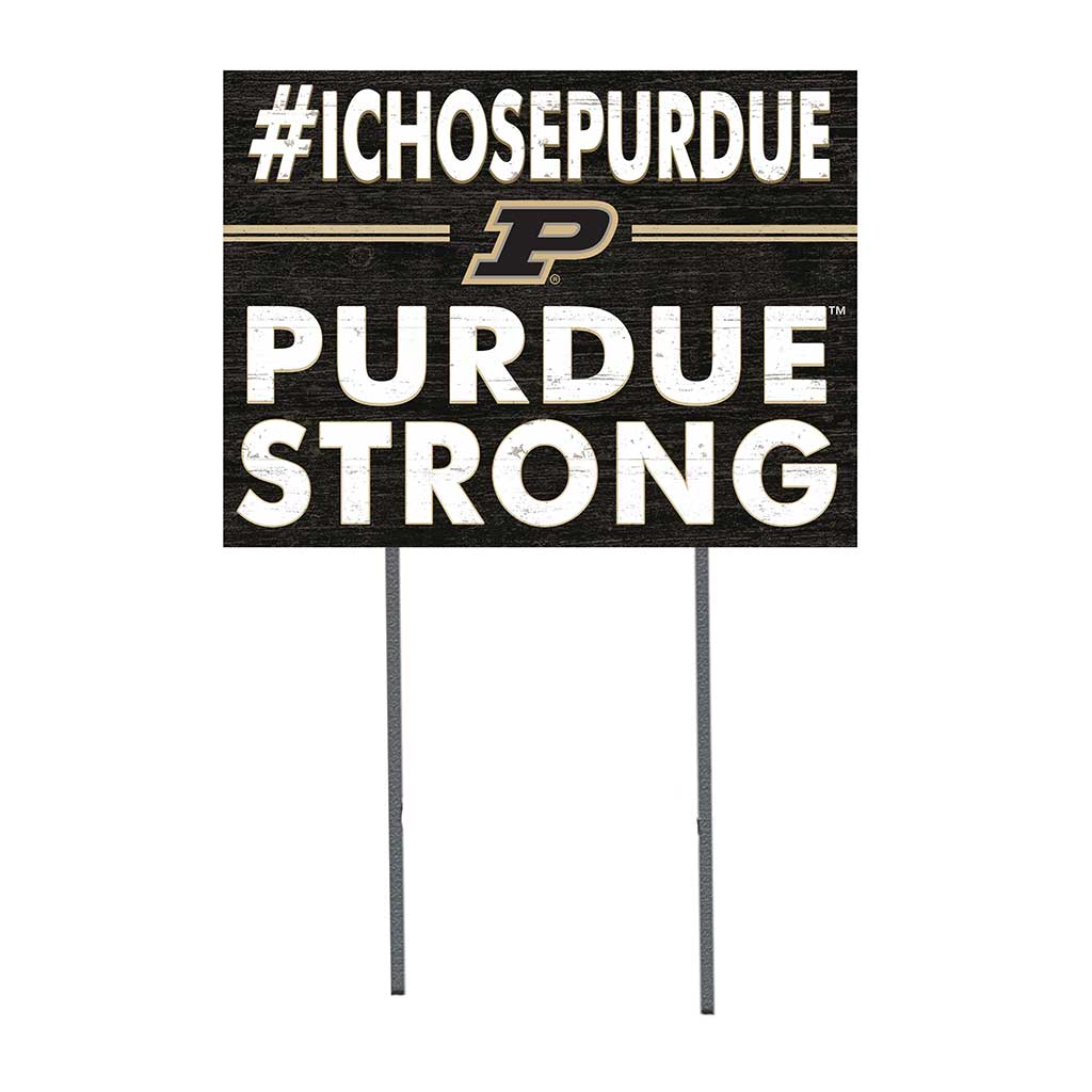 18x24 Lawn Sign I Chose Team Strong Purdue Boilermakers