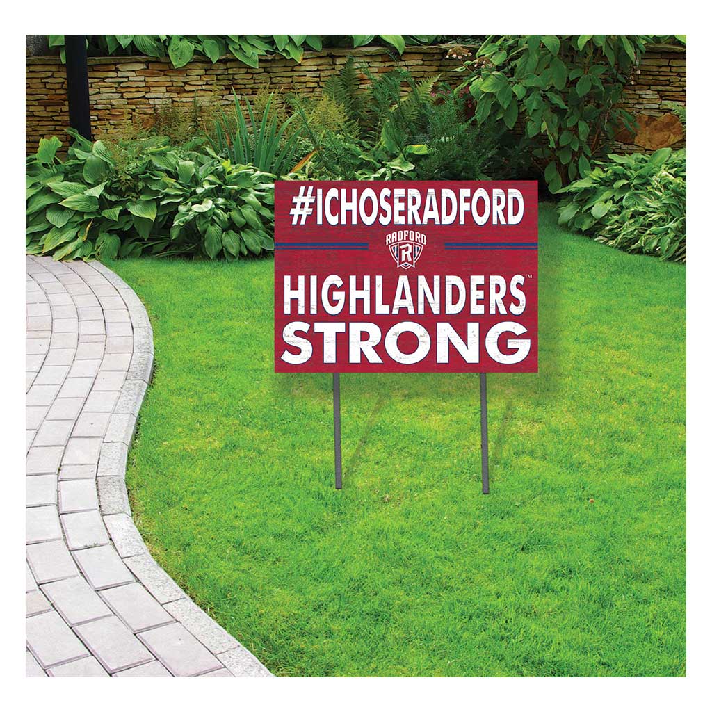 18x24 Lawn Sign I Chose Team Strong Radford Highlanders