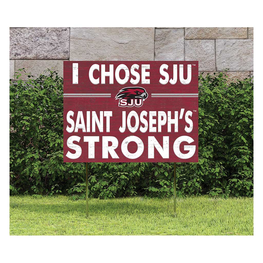 18x24 Lawn Sign I Chose Team Strong Saint Joseph's Univ Hawks