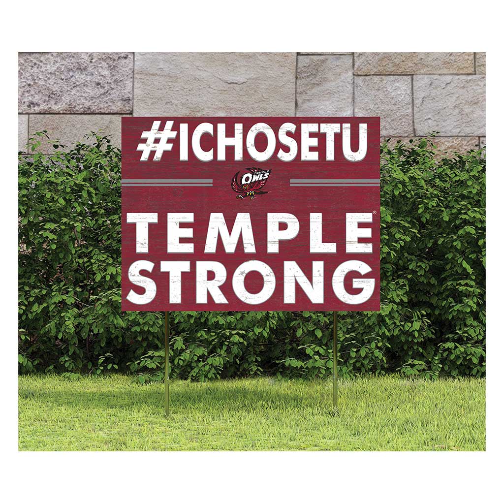 18x24 Lawn Sign I Chose Team Strong Temple Owls
