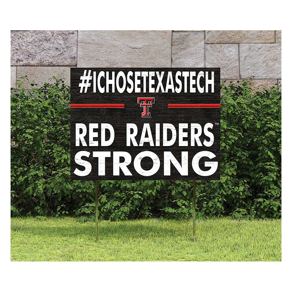 18x24 Lawn Sign I Chose Team Strong Texas Tech Red Raiders